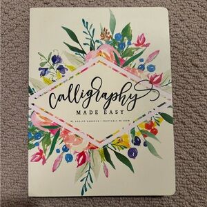 Calligraphy Made Easy Tutorial Workbook
